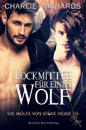 [Wölfe von Stone Ridge 25] • Lockmittel für einen Wolf